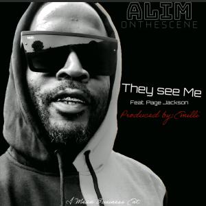 收聽Alim on The scene的They See Me (feat. Page Jackson) (Explicit)歌詞歌曲