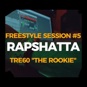 Tre60 "The Rookie"的專輯Freestyle Session #5 (RapShatta)