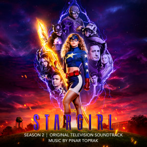 อัลบัม Stargirl: Season 2 (Original Television Soundtrack) ศิลปิน Pinar Toprak