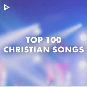 Various Artists的專輯Top 100 Christian Songs