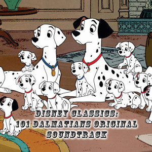 Various Artists的專輯Disney Classics: 101 Dalmatians Original Soundtrack