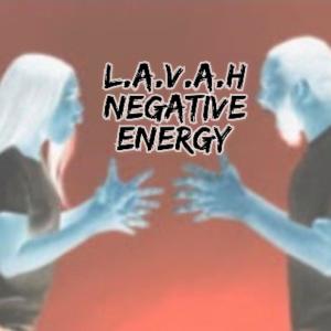 ดาวน์โหลดและฟังเพลง Negative Energy (feat. Nanie2Hottie) (Radio Edit) พร้อมเนื้อเพลงจาก L.A.V.A.H