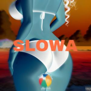 收聽ONLY 3REE的SLOWA (Explicit)歌詞歌曲