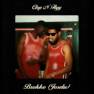 Album Brokko (Joselu) [Explicit] from Clep N Flyy