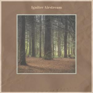Listen to Igniter Airstream song with lyrics from Meina Sello