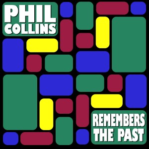 Album Remembers the Past from Phil Collins