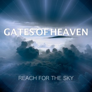 收听Gates Of Heaven的Reach For the Sky歌词歌曲