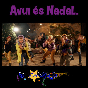Listen to Avui és Nadal (Versió 2021) song with lyrics from Els Atrapasomnis