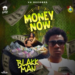 ดาวน์โหลดและฟังเพลง Money Now (Radio Edit) พร้อมเนื้อเพลงจาก Blakkman
