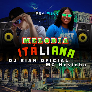 ดาวน์โหลดและฟังเพลง Melodia Italiana พร้อมเนื้อเพลงจาก DJ RIAN OFICIAL