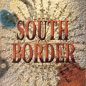 อัลบัม South Border ศิลปิน South Border