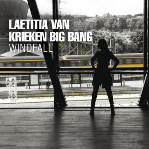 收聽Laetitia van Krieken Big Bang的Windfall歌詞歌曲