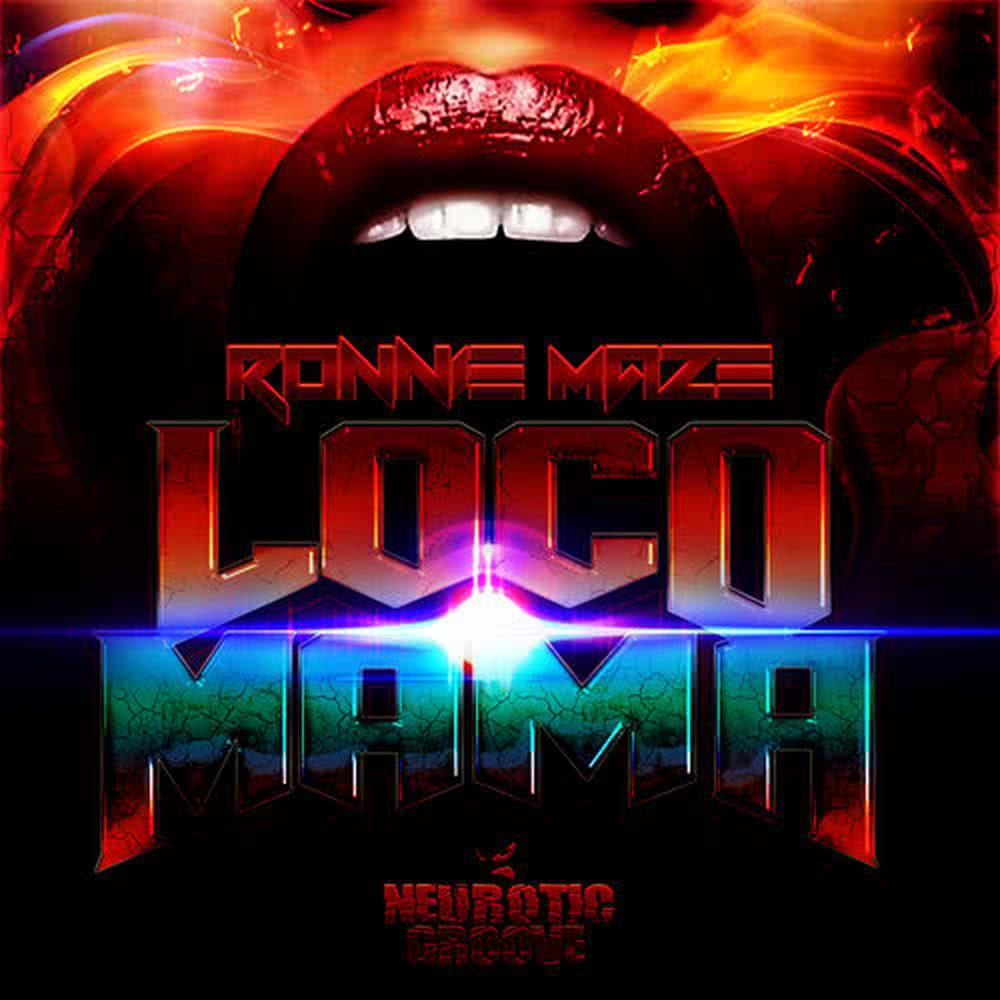 Loco Mama(Ronnie Maze's Loco Conga Mix)