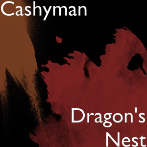 收聽Cashyman的Dragon's Nest歌詞歌曲