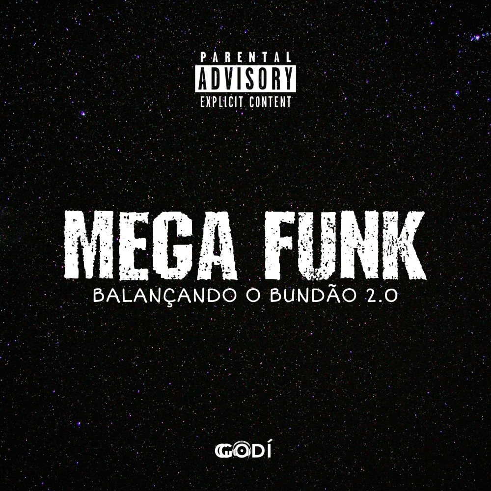 Mega Funk Balançando o Bundão 2.0 (Explicit)