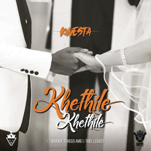 收聽Kwesta的Khethile Khethile (Explicit)歌詞歌曲