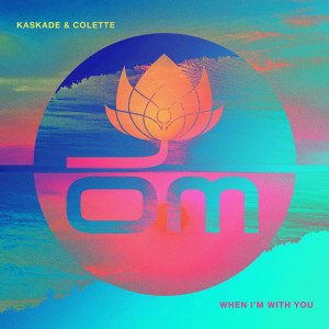 收聽Kaskade的When I'm With You歌詞歌曲