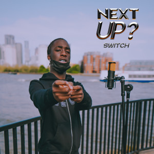 Listen to Next Up - S5-E3, Pt. 1 (Explicit) song with lyrics from Switch