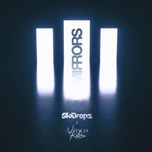 SkiDropz的專輯Mirrors (2k22)