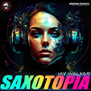 Jay Walker的專輯Saxotopia (Aleteo - Guaracha - Zapateo)