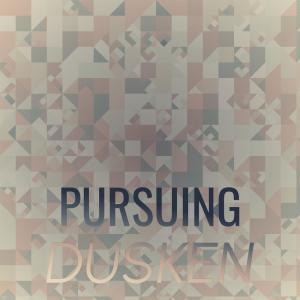 อัลบัม Pursuing Dusken ศิลปิน Various