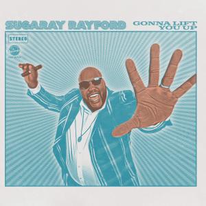 Sugaray Rayford的專輯Gonna Lift You Up