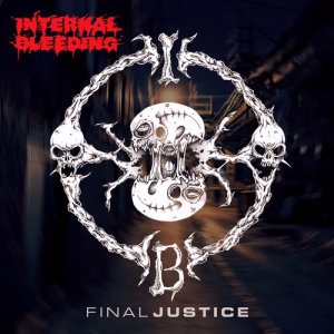 อัลบัม Final Justice ศิลปิน Internal Bleeding