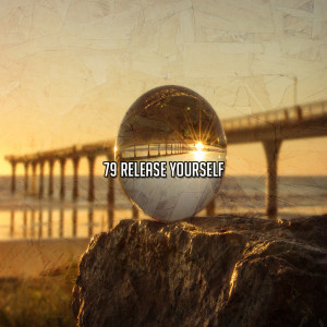 อัลบัม 79 Release Yourself ศิลปิน Spiritual Fitness Music