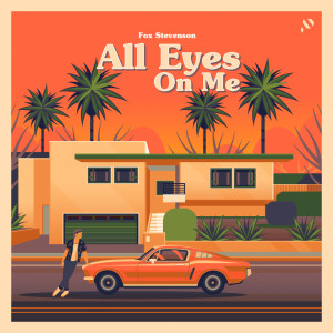 收聽Fox Stevenson的All Eyes on Me歌詞歌曲
