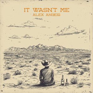 Alex Angelo的專輯It Wasn't Me