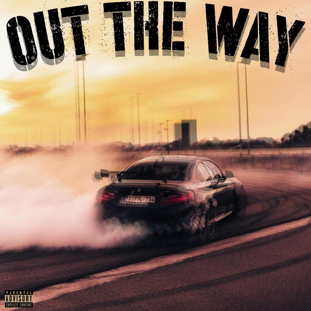 OUT THE WAY (feat. TURF) (Explicit)