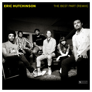 Eric Hutchinson的專輯The Best Part (Remix)