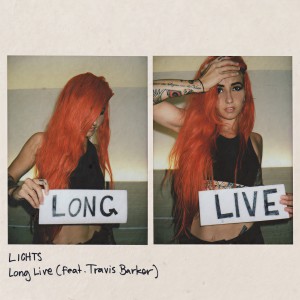 ดาวน์โหลดและฟังเพลง Long Live (feat. Travis Barker) (Explicit) พร้อมเนื้อเพลงจาก Lights