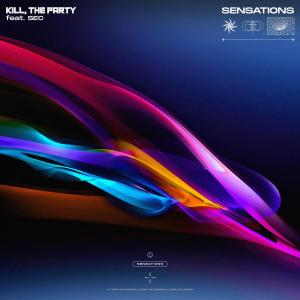ดาวน์โหลดและฟังเพลง Sensations พร้อมเนื้อเพลงจาก Kill The Party