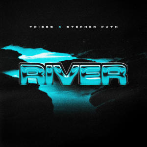 收聽Tribbs的River歌詞歌曲