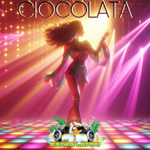 Album Ciocolata from Extra Latino