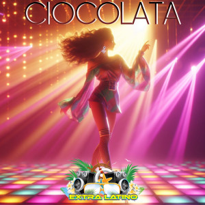 Listen to Ciocolata song with lyrics from Extra Latino