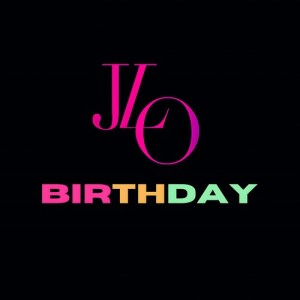 Jennifer Lopez的專輯BIRTHDAY (Explicit)