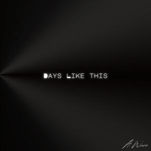 收聽A. Ware的Days Like This (feat. Yazza) (Explicit)歌詞歌曲