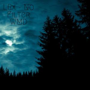 No Filter (feat. WMD) (Explicit) dari WMD