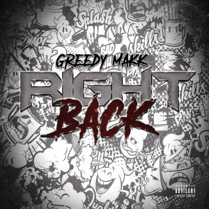 ดาวน์โหลดและฟังเพลง Right Back (Explicit) พร้อมเนื้อเพลงจาก Greedy Makk