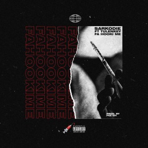 ดาวน์โหลดและฟังเพลง Fa Hooki Me (Explicit) พร้อมเนื้อเพลงจาก Sarkodie