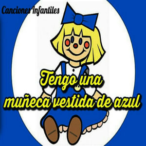 收聽Grupo Musical Ginesitos的Tengo una Muñeca Vestida de Azul歌詞歌曲