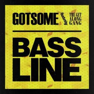 ดาวน์โหลดและฟังเพลง Bassline (feat. The Get Along Gang) [Friend Within Remix] (Friend Within Remix) พร้อมเนื้อเพลงจาก Gotsome