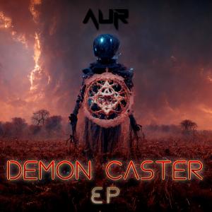 อัลบัม Demon Caster EP ศิลปิน AUR