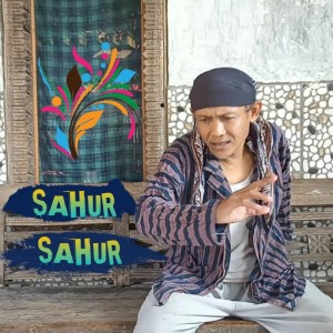 Dengarkan Sahur Sahur lagu dari Edy Purwito dengan lirik
