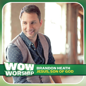 อัลบัม Jesus, Son of God ศิลปิน Brandon Heath