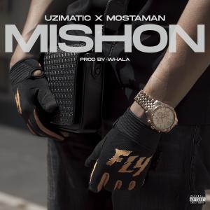 Uzimatic的專輯Mishon (feat. Mosta Man) [Explicit]