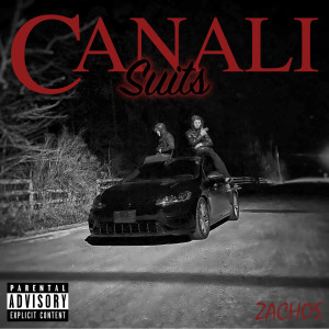 Dengarkan Canali Suits (Explicit) lagu dari Zachos dengan lirik