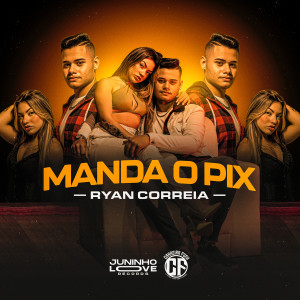Album Manda o Pix from Ryan Correia
